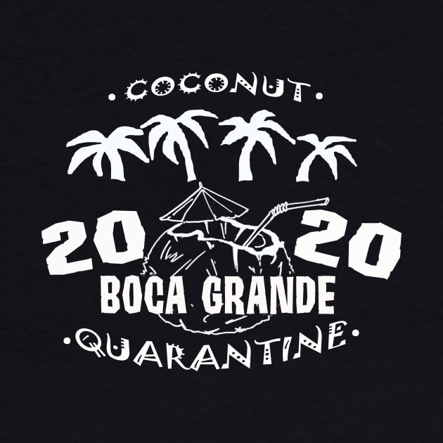 Coconut Quarantine - Boca Grande by Ultra Local